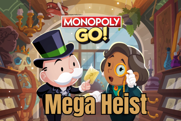 Monopoly Go Mega Heist